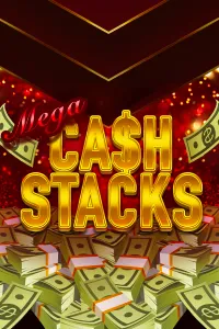 Mega Cash Stacks